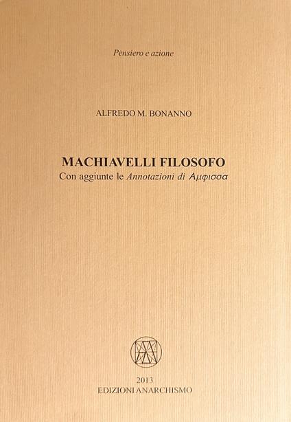 Machiavelli filosofo - Alfredo M. Bonanno - copertina