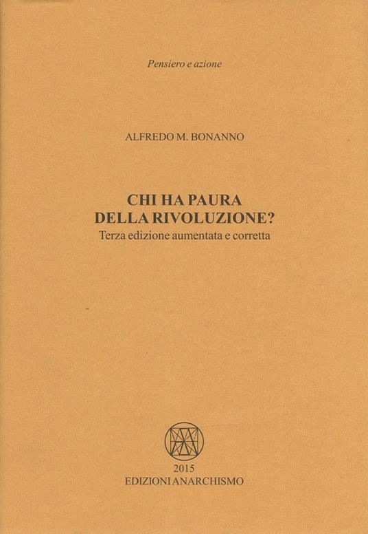 Chi ha paura della rivoluzione? - Alfredo M. Bonanno - copertina