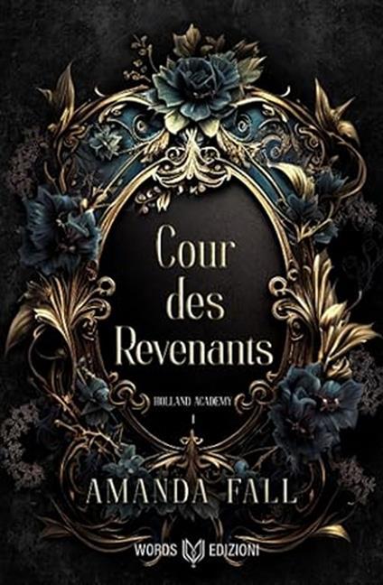 Cour des Revenants. Holland Academy. Vol. 1 - Amanda Fall - copertina