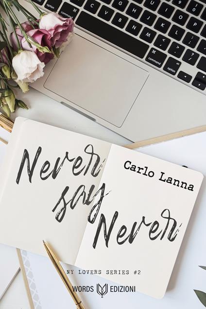 Never say never - Carlo Lanna - ebook