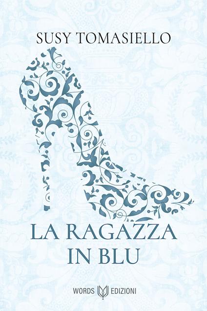 La ragazza in blu - Susy Tomasiello - ebook