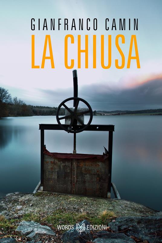 La chiusa - Gianfranco Camin - ebook