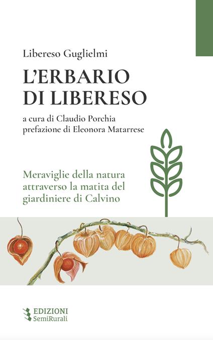 L'erbario di Libereso. Meraviglie della natura attraverso la matita del giardiniere di Calvino - Libereso Guglielmi - copertina