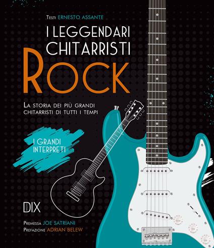 I leggendari chitarristi rock - Ernesto Assante - copertina
