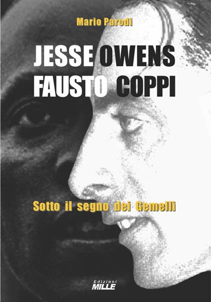 Jesse Owens e Fausto Coppi. Sotto il segno dei Gemelli - Mario Parodi - copertina