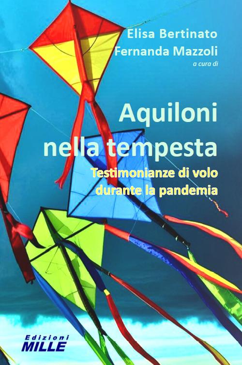 Aquiloni nella tempesta. Testimonianze di volo durante la pandemia - copertina