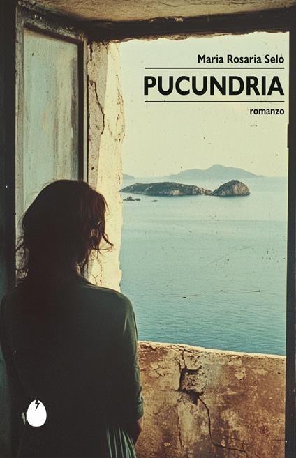 Pucundria - Maria Rosaria Selo - copertina