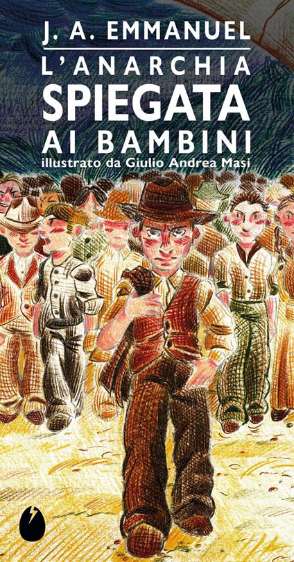 L'anarchia spiegata ai bambini - José Emmanuel - copertina