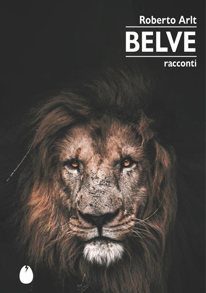 Belve - Roberto Arlt - copertina