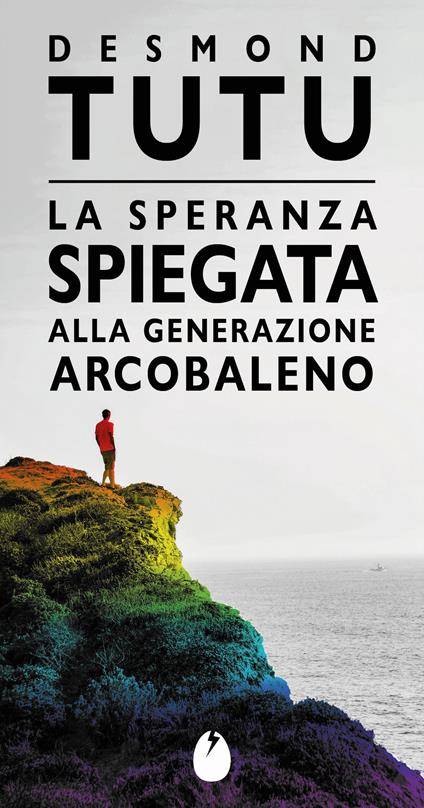 La speranza spiegata alla generazione arcobaleno - Desmond Tutu - copertina