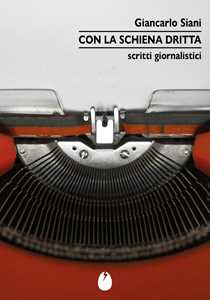 Libro Con la schiena dritta Giancarlo Siani