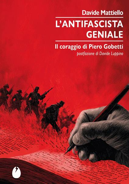 L'antifascista geniale. Il coraggio di Piero Gobetti - Davide Mattiello - copertina