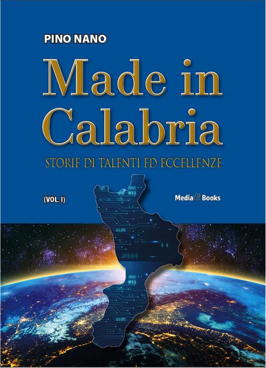 Made in Calabria. Storie di talenti ed eccellenze - Pino Nano - copertina
