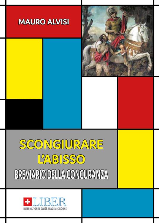 Scongiurare l'abisso. Breviario della concuranza - Mauro Alvisi - copertina