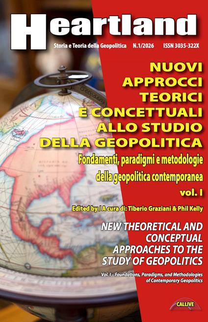 Nuovi approcci teorici e concettuali allo studio della geopolitica. Ediz. italiana e inglese. Vol. 1: Fondamenti, paradigmi e metodologie della geopolitica contemporanea - copertina