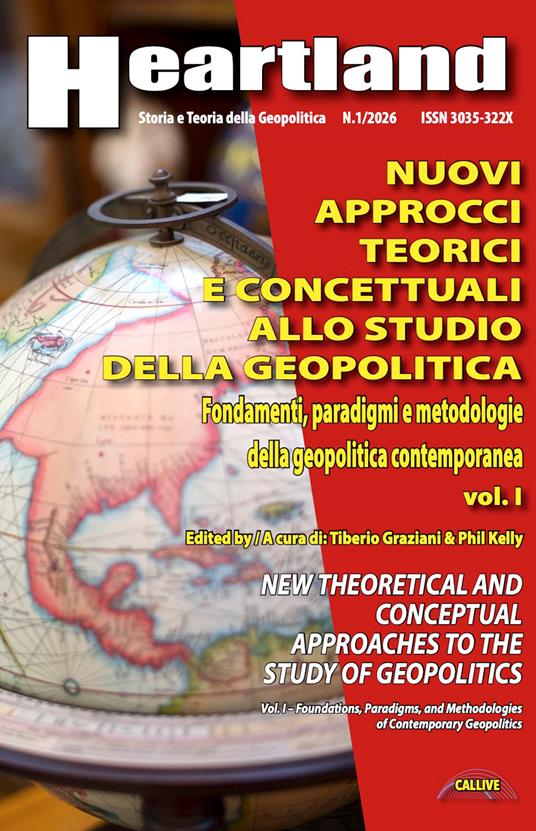 Nuovi approcci teorici e concettuali allo studio della geopolitica. Ediz. italiana e inglese. Vol. 1: Fondamenti, paradigmi e metodologie della geopolitica contemporanea - copertina