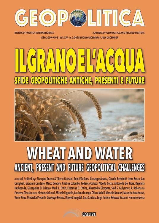 Il grano e l'acqua. Sfide geopolitiche antiche, presenti e future-Wheat and water ancient, present and future geopolitical challenges. Ediz. bilingue - copertina