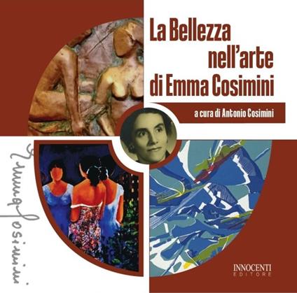 La bellezza nell'arte di Emma Cosimini - Antonio Cosimini - copertina