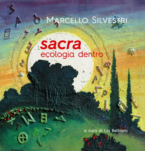Sacra. Ecologia dentro - Marcello Silvestri - copertina