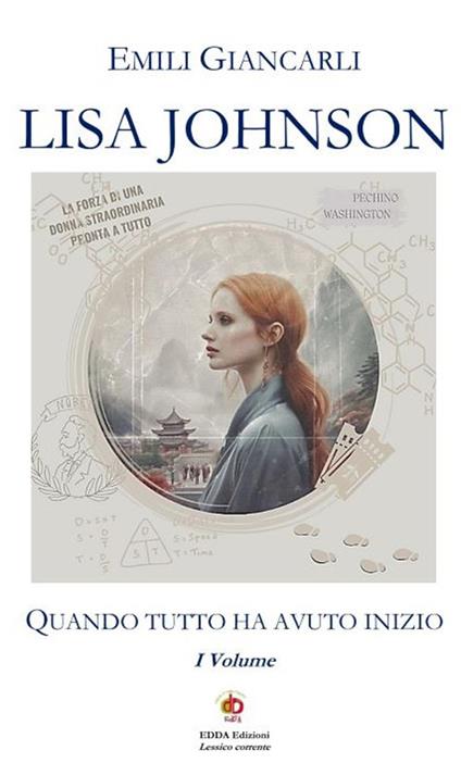 Lisa Johnson. Quando tutto ha avuto inizio. Vol. 1 - Emili Giancarli - copertina