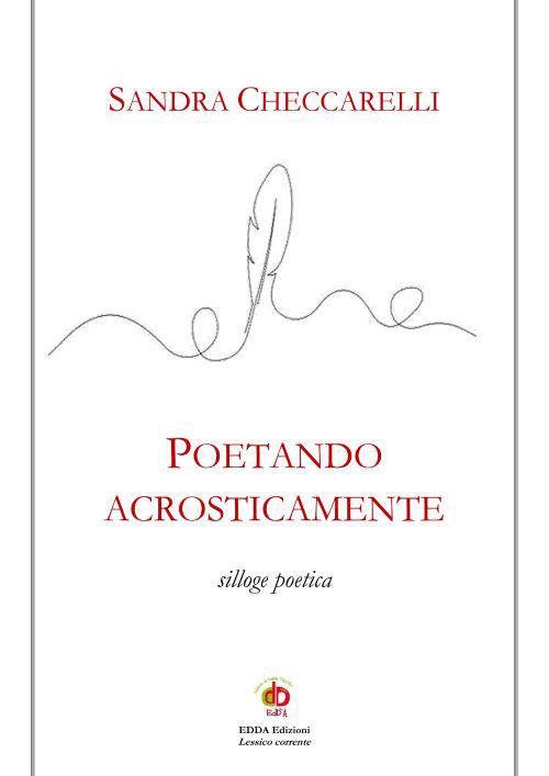 Poetando acrosticamente - Sandra Checcarelli - copertina