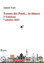 Torneo dei Poeti... in itinere. Prima edizione (Bari, 7 ottobre 2023)