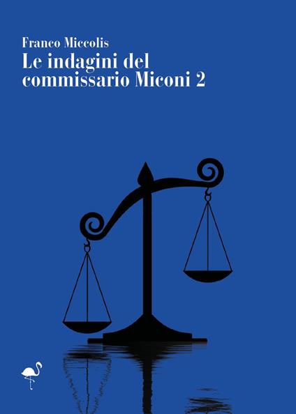 Le indagini del commissario Miconi. Vol. 2 - Franco Miccolis - copertina