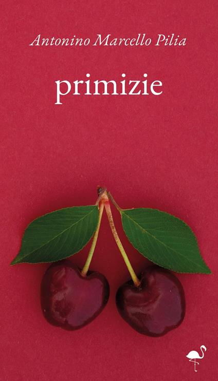 Primizie - Antonino Marcello Pilia - copertina