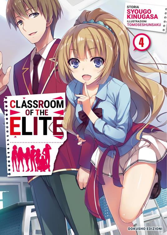 Classroom of the Elite. Ediz. italiana. Vol. 4 - Syougo Kinugasa - copertina