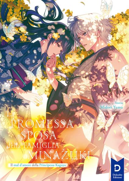 La promessa sposa della famiglia Minazuki. Vol. 2: Il mal d’amore della principessa Kaguya - Midori Yuma - copertina