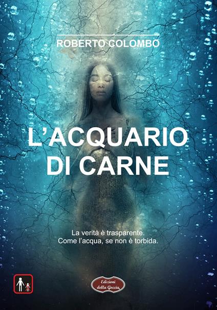 L'acquario di carne - Roberto Colombo - copertina