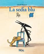 La sedia blu. Ediz. CAA