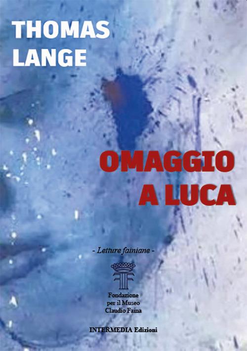 Thomas Lange. Omaggio a luca. Ediz. illustrata - copertina