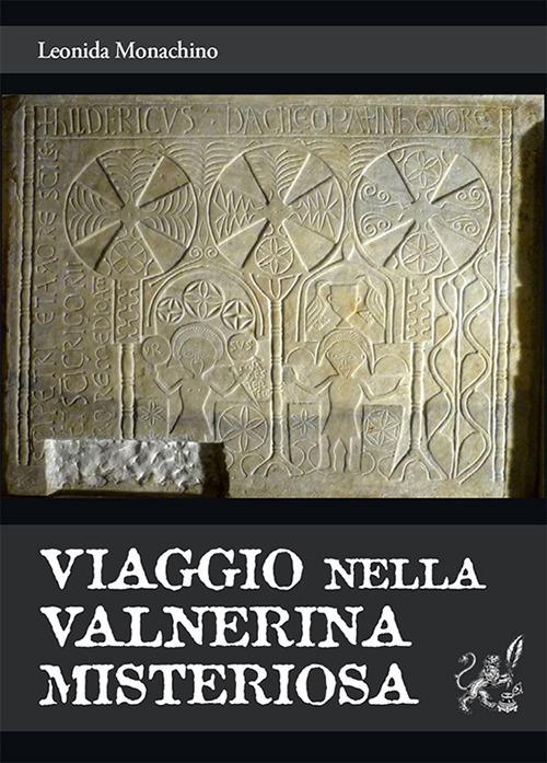 Viaggio nella Valnerina misteriosa - Leonida Monachino - copertina