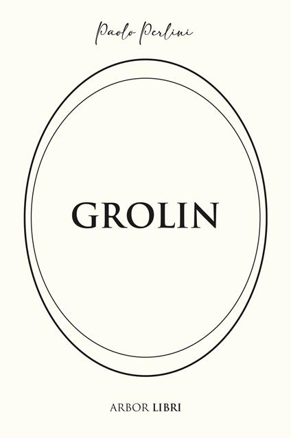 Grolin - Paolo Perlini - ebook