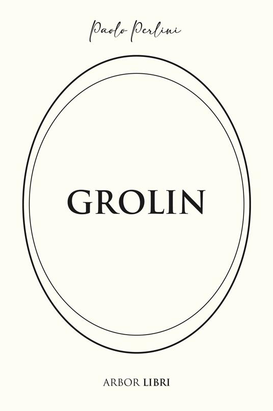 Grolin - Paolo Perlini - ebook