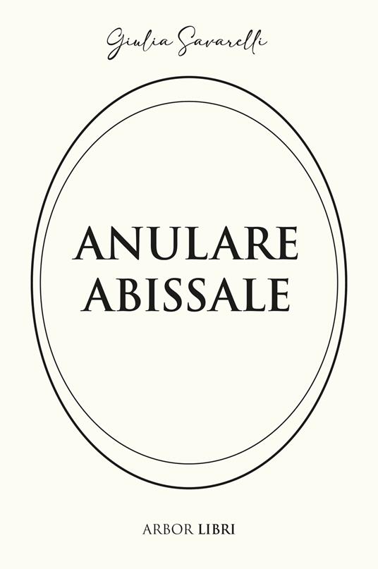Anulare abissale - Giulia Savarelli - copertina