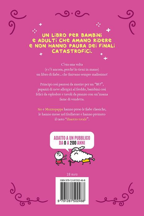 Fiabe brevi che finiscono malissimo. Ediz. integrale - Sio,Francesco Muzzopappa - 3