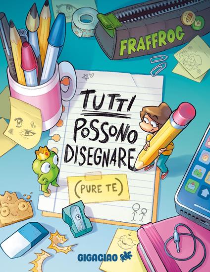 Tutti possono disegnare (pure te) - Fraffrog - copertina