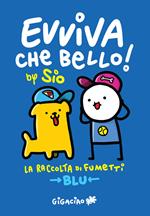 Evviva che bello! La raccolta di fumetti. Blu