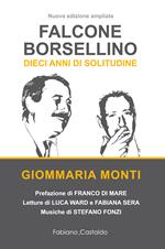 Falcone e Borsellino. Dieci anni di solitudine