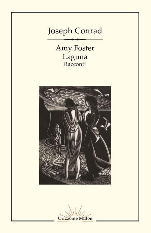 Amy Foster-Laguna. Ediz. integrale - Joseph Conrad - copertina
