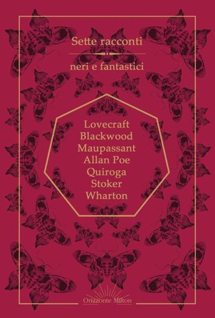 Sette racconti neri e fantastici - Algernon Blackwood,Howard P. Lovecraft,Guy de Maupassant - copertina