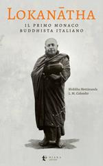 Lokanatha, il primo monaco buddhista italiano