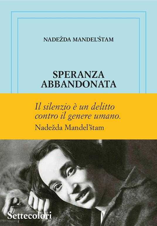 Speranza abbandonata. Ediz. numerata - Nadezda Mandel'stam - copertina