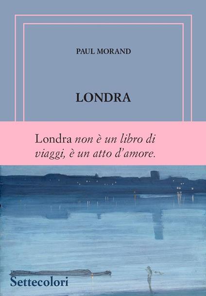 Londra. Ediz. numerata - Paul Morand - copertina