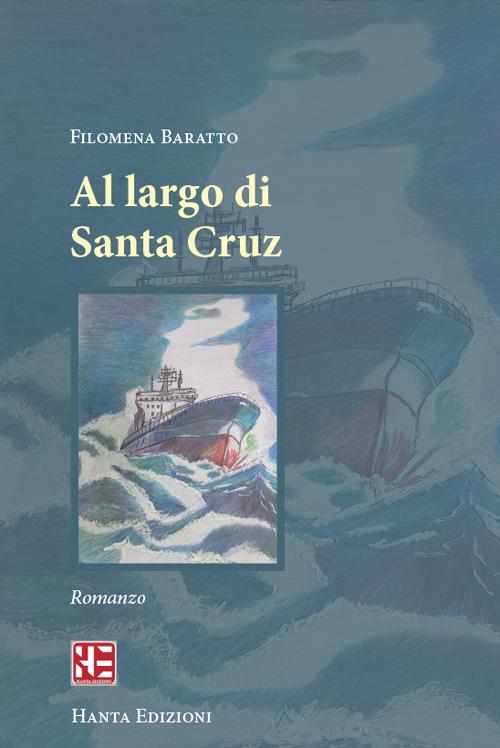 Al largo di Santa Cruz - Filomena Baratto - copertina