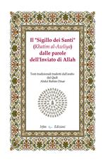 Il «sigillo dei santi» (Khatim al-Awliya) dalle parole dell'inviato di Allah
