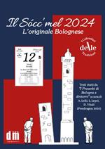 Il Socc'mel 2024. Raccolta dialettale giornalieri (I cal. delle tradizioni)