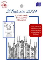 Il Bauscia 2024. Raccolta dialettale giornalieri (I cal. delle tradizioni)